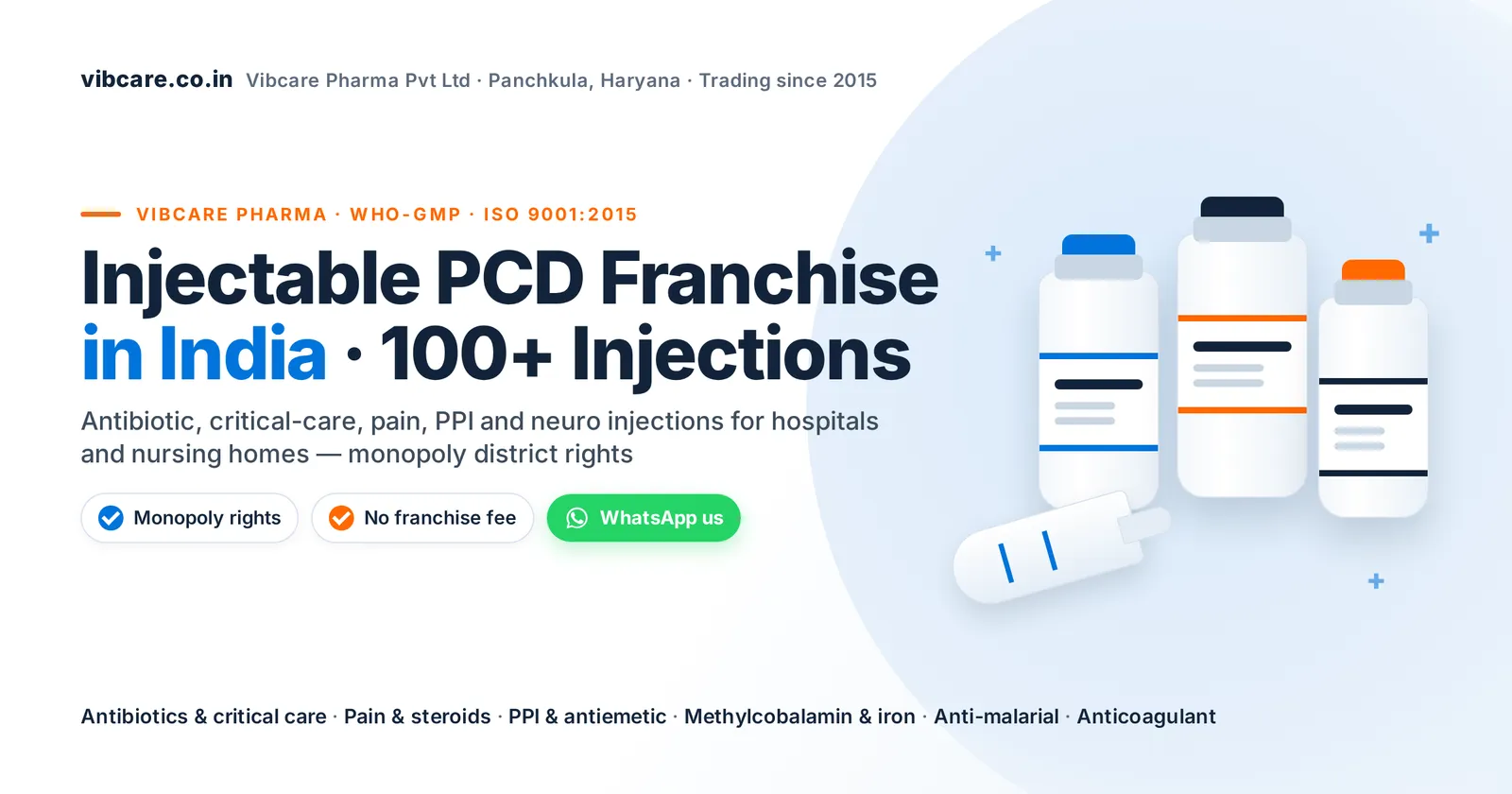 Injectable PCD franchise in India – Vibcare Pharma, 100+ injections, monopoly rights, no franchise fee