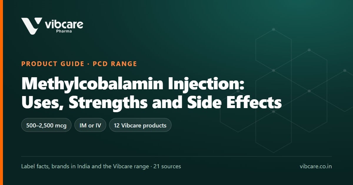 Methylcobalamin injection uses and strengths - Vibcare Pharma